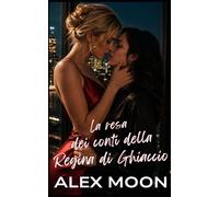 La resa dei conti della Regina di Ghiaccio