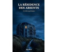 La Résidence des absents: Un thriller psychologique hors saison
