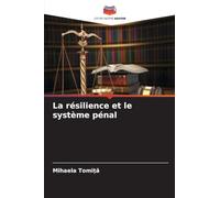 La résilience et le système pénal