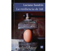 LA RESILIENCIA DE JOB | Luciano Sandrin