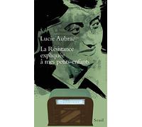 La Résistance expliquée à mes petits-enfants