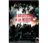 LA RESISTENCIA DE LOS MUERTOS (DVD)