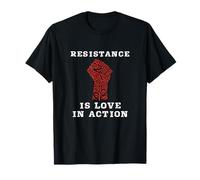La Resistencia es Amor en acción Rose Fist Gráfico Camiseta
