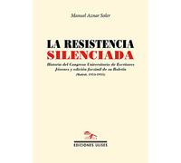 La resistencia silenciada: Historia del Congreso Universitario de Escritores Jóvenes y edición facsímil de su Boletín (Madrid, 1954-1955): 17