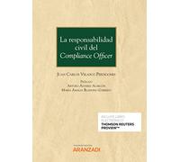 La Responsabilidad Civil Del Compliance Officer (Monografía)