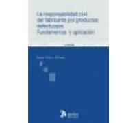 La Responsabilidad Civil Del Fabricante Por Productos Defectuosos . Fu