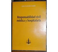 La responsabilidad civil médica y hospitalaria