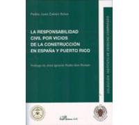 La Responsabilidad Civil Por Vicios De La Construcción En España Y Puerto Rico
