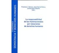 La responsabilidad de las multinacionales por violaciones de derechos humanos