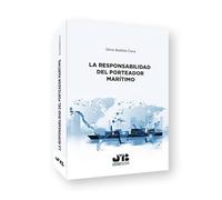 La responsabilidad del porteador marítimo
