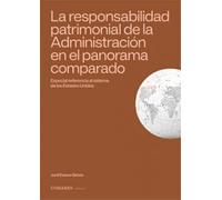 LA RESPONSABILIDAD PATRIMONIAL DE LA ADMINISTRACION EN EL PANORAMA COMPARADO