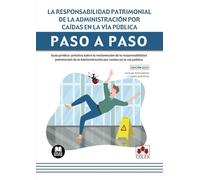 La responsabilidad patrimonial de la Administración por caídas en la vía pública. Paso a paso