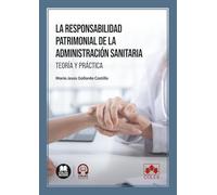 La responsabilidad patrimonial de la Administración sanitaria (monografico)