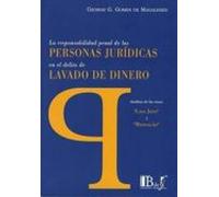 La Responsabilidad Penal De Las Personas Jurídicas En El Delito De Lav