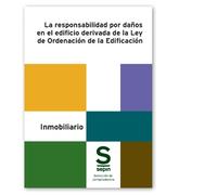 La responsabilidad por daños en el edificio derivada de la Ley de Ordenación de la Edificación (Selección de jurisprudencia)