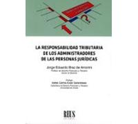 La Responsabilidad Tributaria De Los Administradores De Las Perso Nas