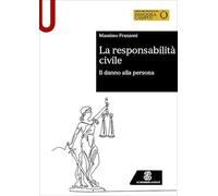 La responsabilità civile. Il danno alla persona (Sintesi)