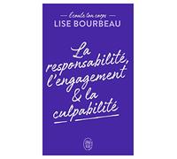 La responsabilité, l'engagement et la culpabilité