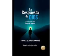 La Respuesta de Dios: ¿Y si naciste para algo más grande?