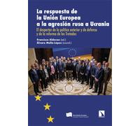 La respuesta de la Unión Europea a la agresión Rusa a Ucrania. | Francisco Aldecoa, Álvaro Mella López