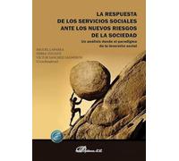 Respuesta de los servicios sociales ante nuevos riesgos – Análisis desde el paradigma inversión social
