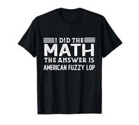 La Respuesta es American Fuzzy Lop Funny Math Teacher Student Camiseta