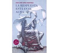 La Respuesta Está En El Alma