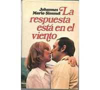 LA RESPUESTA ESTA EN EL VIENTO