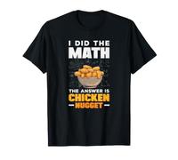 La Respuesta matemática es un Divertido diseño gastronómico de Nuggets de Pollo Camiseta