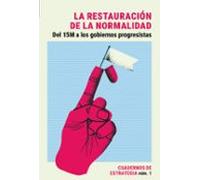 La Restauración De La Normalidad (cuadernos De Estrategia Num. 1)
