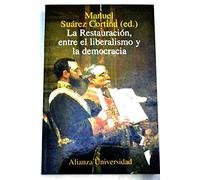 La restauración, entre el liberalismo y la democracia