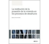 La Restitución De La Posesión De La Vivienda En Los Procesos De D Esah