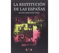 La restitución de las Españas (Prometeo)