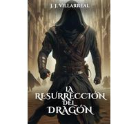 La resurrección del dragón (Guerrero dragón)