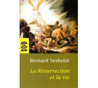 La Résurrection et la vie