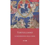 La resurrezione della carne (I Talenti)