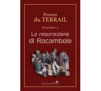La Resurrezione Di Rocambole (ebook)