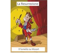 La Resurrezione: Il fumetto su Mozart