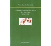 La Retaguardia Literaria En España (1900-1936)