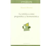 La Retórica Como Pragmática Y Hermenéutica (FILOSOFÍA)