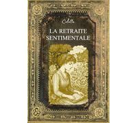 La retraite sentimentale: Texte Original et Intégral (edición francesa)