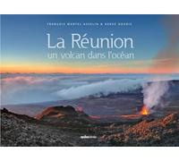 La Réunion, un volcan dans l'océan