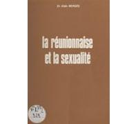 La Réunionnaise Et La Sexualité (ebook)