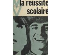 La Réussite Scolaire (ebook)