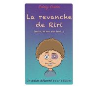 La revanche de Riri: Un polar déjanté pour adultes