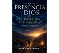 La revelación en Movimiento: Una pedagogía del reconocimiento de la presencia divina (La Presencia de Dios)