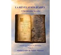 La Révélation d'Arès Tome 2: L'incohérence dévoilée