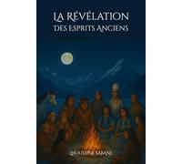 La Révélation des Esprits Anciens