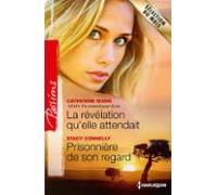 La Révélation Quelle Attendait - Prisonnière De Son Regard (ebook)