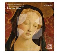 La Reverdie – Lux Laetitiae